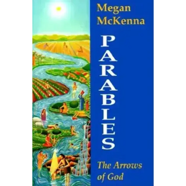 Parables: The Arrows of God