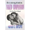 Naked Compassion: To Give Her a Break