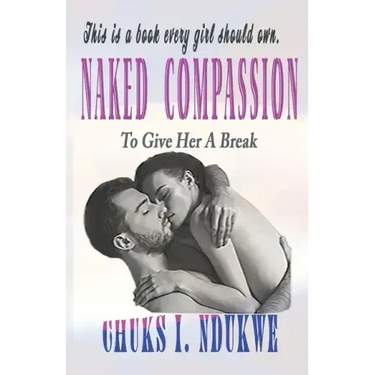 Naked Compassion: To Give Her a Break