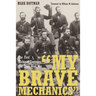 "My Brave Mechanics": The First Michigan Engineers and Their Civil War