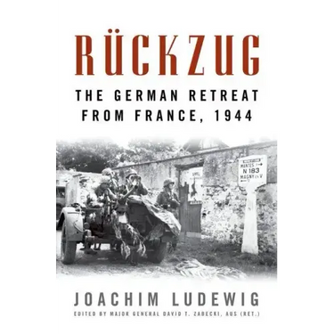Rückzug: The German Retreat from France, 1944
