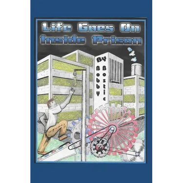 Life Goes On Inside Prison