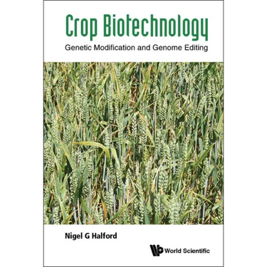 Crop Biotechnology: Genetic Modification and Genome Editing