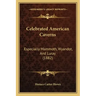 Celebrated American Caverns: Especially Mammoth, Wyandot, And Luray (1882)