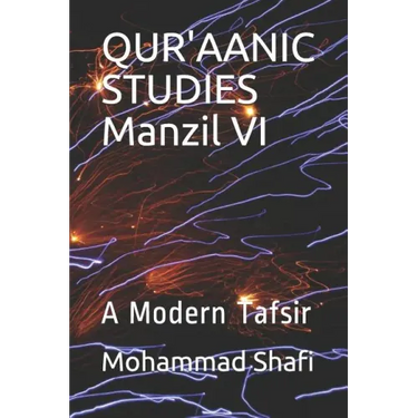 Qur'aanic Studies Manzil VI: A Modern Tafsir