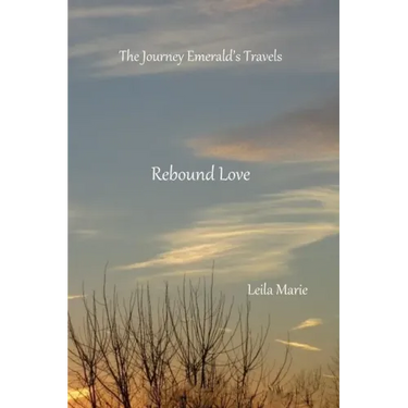 Rebound Love: The Journey Emerald's Travels