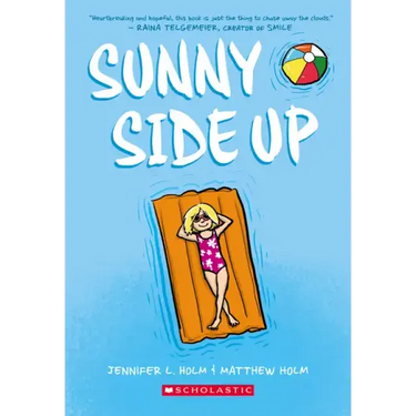 Sunny Side Up: A Graphic Novel (Sunny #1)