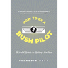 How To Be A Bush Pilot