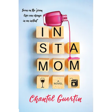 Instamom: A Modern Romance with Humor and Heart