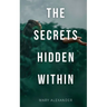 The Secrets Hidden Within