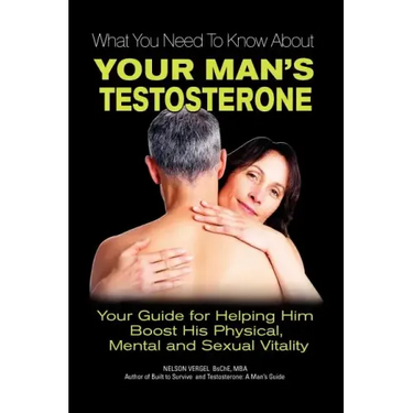 What You Need to Know about Your Man's Testosterone