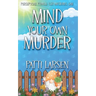 Mind Your Own Murder