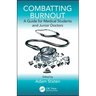 Combatting Burnout: A Guide for Medical Students and Junior Doctors