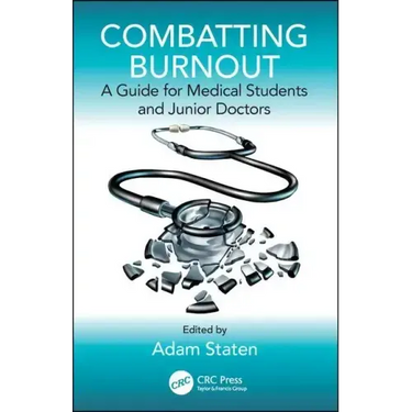 Combatting Burnout: A Guide for Medical Students and Junior Doctors