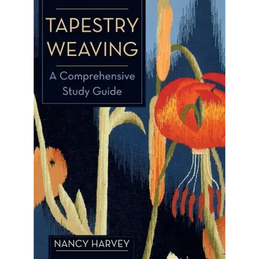 Tapestry Weaving: A Comprehensive Study Guide
