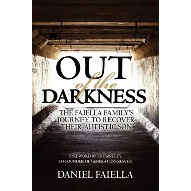 Out of the Darkness: The Faiella Family's Journey to Recover their Autistic Son