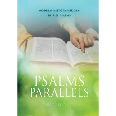 Psalms Parallels: Modern History Hidden in the Psalms