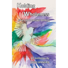 Holding Wholeness: (In a Challenging World)