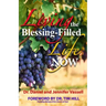 Living The Blessing Filled Life Now