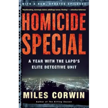 Homicide Special: A Year with the LAPD's Elite Detective Unit