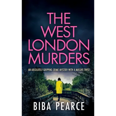 THE WEST LONDON MURDERS an absolutely gripping crime mystery with a massive twist