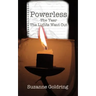 Powerless - the year the lights went out