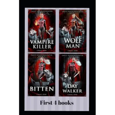 Emily Shadowhunter - All 4 books: A Vampire, werewolf, shapeshifter novel.