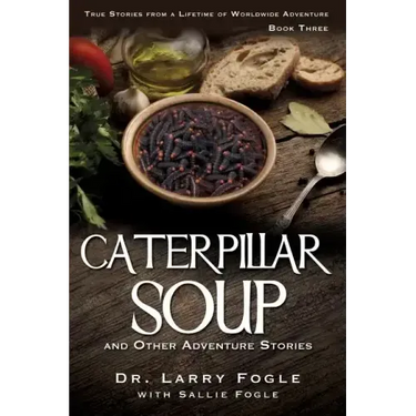 CATERPILLAR SOUP and Other Adventure Stories