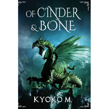 Of Cinder and Bone