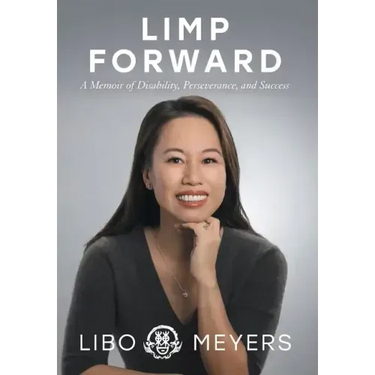 Limp Forward: A Memoir of Disability, Perseverance, and Success