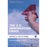 The U.S. Immigration Crisis: Toward an Ethics of Place