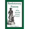 Revolutionary Patriots of Anne Arundel County, Maryland