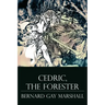 Cedric, the Forester: Illustrated