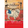 The Childhood Diaries: Part Three of the Two Roads Trilogy