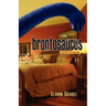 Brontosaurus: Memoir of a Sex Life