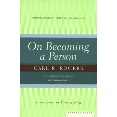 On Becoming a Person: A Therapist's View of Psychotherapy