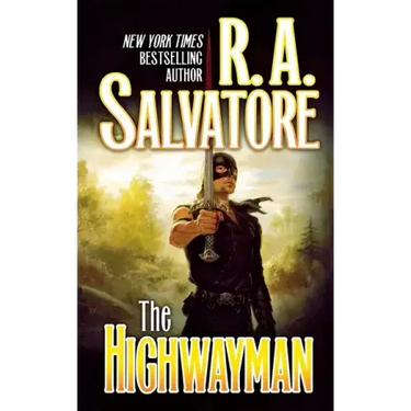 The Highwayman: Book One of the Saga of the First King