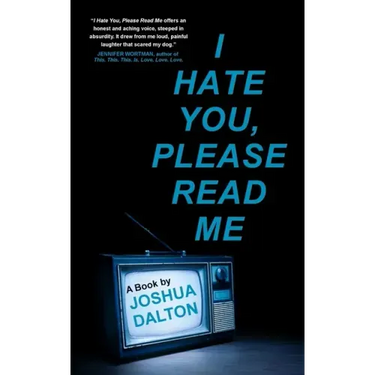I Hate You, Please Read Me: A Book