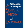 Semiotic Theory of Language