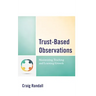 Trust-Based Observations: Maximizing Teaching and Learning Growth