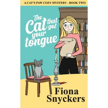 The Cat That Got Your Tongue: The Cat's Paw Cozy Mysteries - Book 2