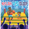 Nylah vs Sleep