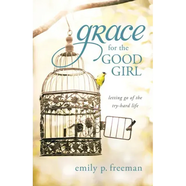 Grace for the Good Girl