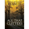 All That Glitters: A Novel of the Gilded Age