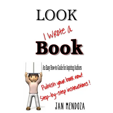 Look I Wrote a Book: The Aspiring Author's Guide to Writing and Publishing Books