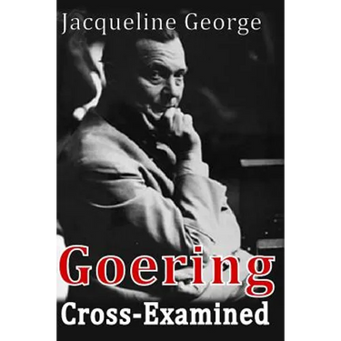 Goering Cross-Examined
