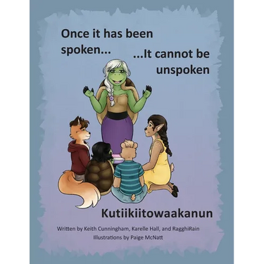 Once It Has Been Spoken ... It Cannot Be Unspoken