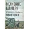Mennonite Farmers