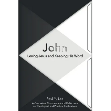 John: Loving Jesus and Keeping His Word