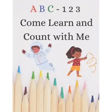 ABC 123 Come Learn Count with Me